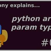 All Python Argument Parameter Types Beginner Intermediate Anthony Explains 021