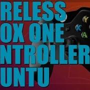 Connect Your Xbox One Controller To Ubuntu Wirelessly