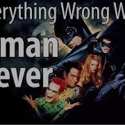 Everything Wrong With Batman Forever In 18 Minutes Or Less