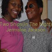 Jermaine Jackson Two Ships In The Night Audio