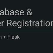 Python Flask Setting Up Your Database And Registering A User With SQLite