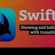 Showing And Hiding Views With Transitions Animation SwiftUI Tutorial 7 8