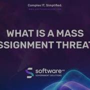 What Is A Mass Assignment Threat