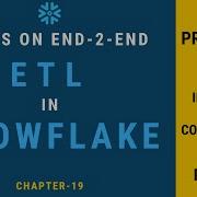 ETL Workflow In Snowflake Chapter 19 Snowflake Hands On Tutorial
