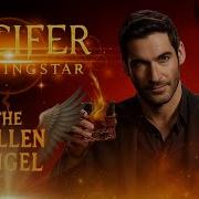 Lucifer Morningstar The Fallen Angel Original Song