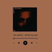 The Weeknd Call Out My Name 1 Hour Loop
