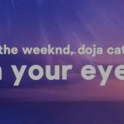 The Weeknd In Your Eyes Remix Lyrics Ft Doja Cat