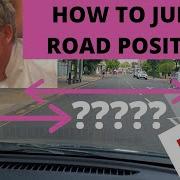 How To Judge Road Position How To Judge Car Width While Driving
