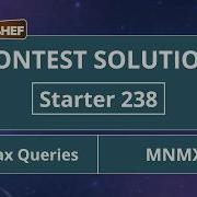 Запросы Min Max MNMXQR Starter 238 Официальное решение CodeChef