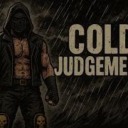 Cold Judgment