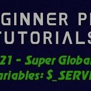Beginner PHP Tutorial 21 Super Global Variables SERVER