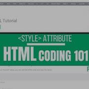 HTML Coding 101 04 HTML Style Attribute W3Schools HTML Tutorial