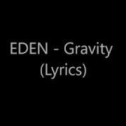 EDEN Gravity Lyrics