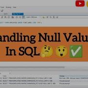 Learn How To Handle Null Values In MySQL Handling Null Mysql Workbench Mysql