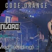 CODE ORANGE The Mud Ending Live Download Festival Paris 2017