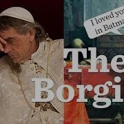Who Were The Borgias