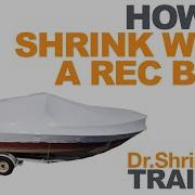 How To Shrink Wrap A Boat Dr Shrink Inc
