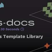 The S Docs Template Library S Docs In 30 Seconds