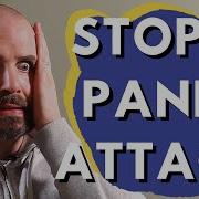 How To Stop A Panic Attack Stop Having Panic Attacks Now