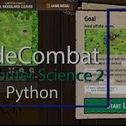 CodeCombat Level 13 Python Computer Science 2 Tutorial With Answers
