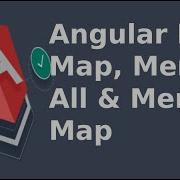 Angular RxJS Map Merge All Merge Map