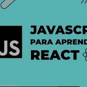 Javascript Para Aprender React