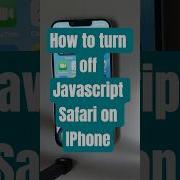 How To Turn Off Javascript Safari On IPhone