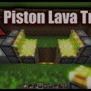 Minecraft Lava Trap Tutorial With Redstone And Pistons