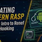 Обход уязвимости RASP в Android Введение в Renef и перехват Java запросов Часть 1