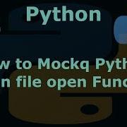 Mocking Python Builtin File Open Function