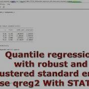 Quantile Regression With Robust And Clustered Standard Errors Use Qreg2 With STATA 18