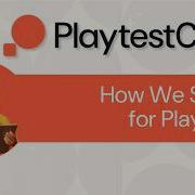 How We Select For Playtests