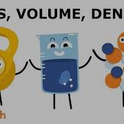 Mass Volume Density Song