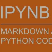 Jupyter Notebook Markdown How To Add And Format Python Code