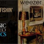 Weezer Keep Fishin Lyrics