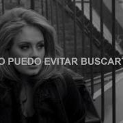 Adele Set Fire To The Rain Español