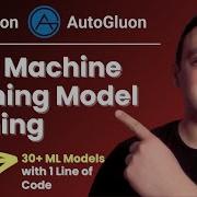 Train Machine Learning Models With 1 Line Of Python Code Using AutoGluon Step By Step Tutorial