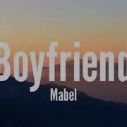 Mabel Boyfriend Lyrics