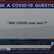 Ask A COVID 19 Question Will COVID Ever End