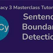 5 Sentence Boundary Detection Spacy Masterclass Tutorial