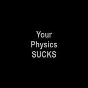Fix Yo Physics With One Line Of Code