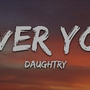 Daughtry Over You Lyrics