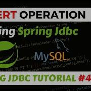 Inserting Data To Database Using Spring JDBC Best Practice Spring Jdbc Tutorial