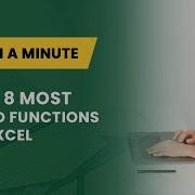 THE 8 MOST USED FUNCTIONS IN EXCEL FORMULA 101 BY EXCEL IN A MINUTE
