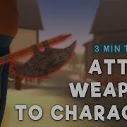 How To Attach A Weapon Or Any Object To Your Character Unity Quick Tutorial