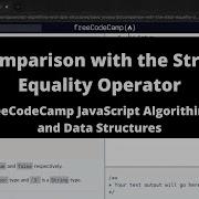Comparison With The Strict Equality Operator Basic JavaScript FreeCodeCamp Tutorial