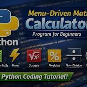 Python Menu Driven Math Calculator Program For Beginners Table Power Square Mod Pi