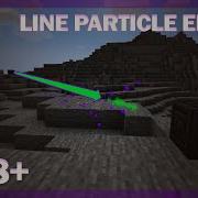 LINE PARTICLE EFFECT 1 18 1 19 Spigot Particle Effect Tutorial