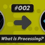 Ep 002 What Is Processing Flutter Processing