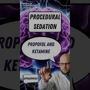 Cautions With Propofol And Ketamine For Procedural Sedation Meded Foamed Pharmfax